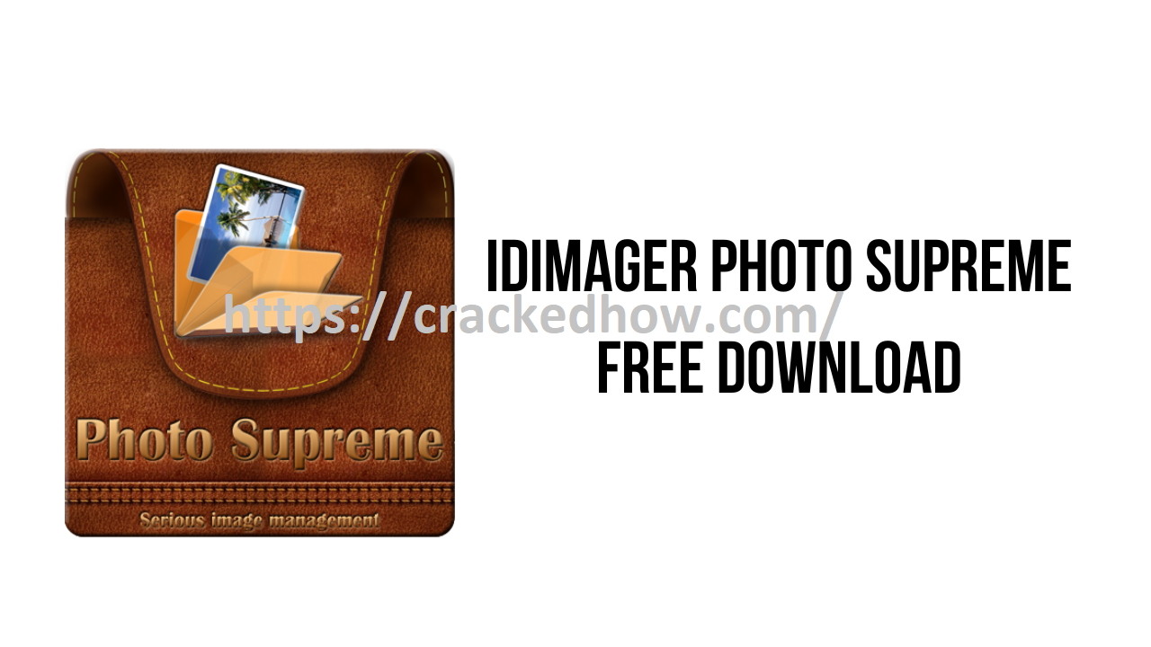 iDimager Photo Supreme 9.0.8 Crack + Keygen