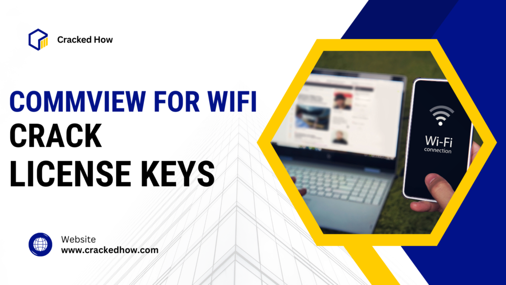 CommView for Wifi Crack with License Keys